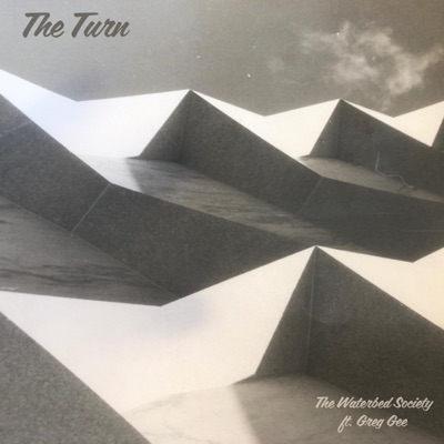 The Turn (feat. Greg Gee) - Single