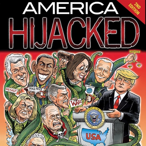 America Hijacked (Second Edition): How Deep State Actors from LBJ to Obama Killed for Money and Power, and Why They Hate Trump So Much (Unabridged) cover