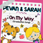 On My Way (Graduation Song) - Pevan &amp; Sarah Cover Art