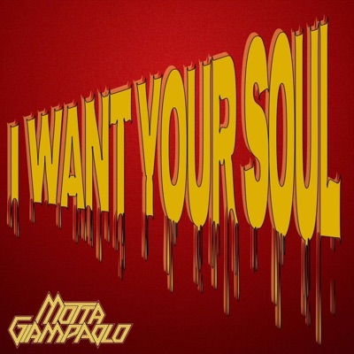 I Want Your Soul - Single