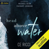Head Above Water (Unabridged) - CE Ricci