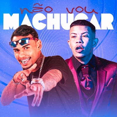 Não Vou Machucar (feat. Mc Magrinho) - Single