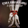 Para Toda La Vida (feat. La Diosa) - Baby Lores