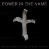 Power In The Name - Single