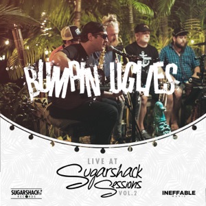 Bumpin Uglies (Live at Sugarshack Sessions Vol. 2) - EP