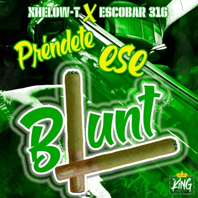 Prendete ese blunt (feat. Escobar 316) - Single