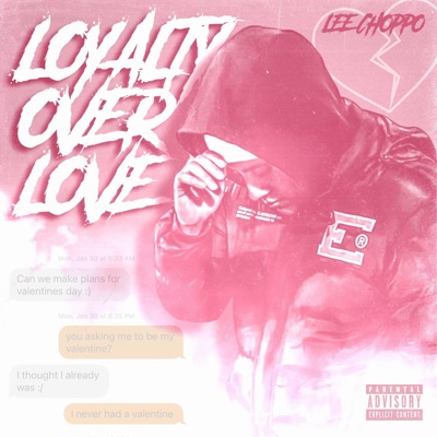 Loyalty Over Love - Single