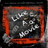 Like a Movie - Single (feat. Baby Mobb, Baby Swan, Too Cocky & 1Love) - Single