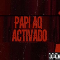 Activado - Single - KidThePro & Papi AQ