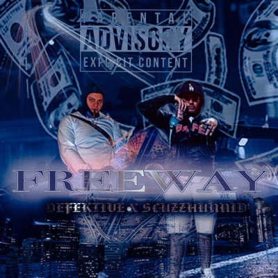 Scuzzhunnid X Defektive (Freeway) - Single
