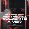 Volverte A Ver (feat. Gabo Duarte) - Single