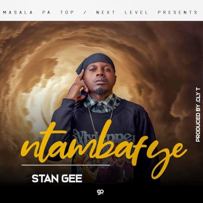Stan Gee - Ntambafye