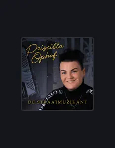 Hör dir Priscilla Ophof an, schau dir Musikvideos an, lies die Biografie, finde Tourdaten und mehr!