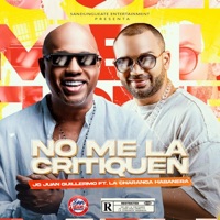 No Me La Critiquen (feat. La Charanga Habanera) - Single - Juan Guillermo