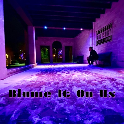 Blame It On Us - Single