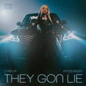 They Gon Lie artwork