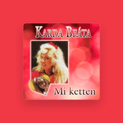 Listen to Karda Beáta, watch music videos, read bio, see tour dates & more!