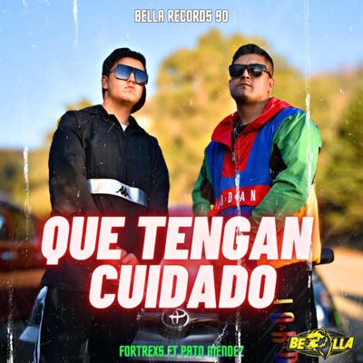 Que Tengan Cuidado - Bella Records90 (feat. Pato Méndez) - Single