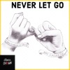 Never Let Go - Single