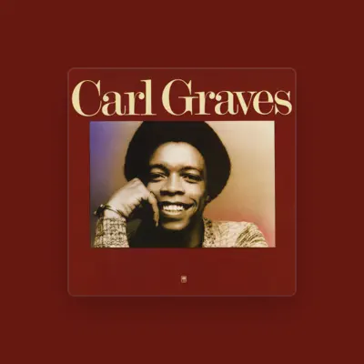 Listen to Carl Graves, watch music videos, read bio, see tour dates & more!