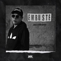 Embuste - Single - Neztor MVL