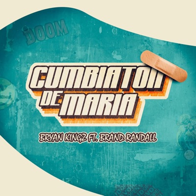 Cumbiaton De María (feat. Brand Randall) - Single