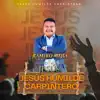 JESUS HUMILDE CARPINTERO Videoclip Oficial 4K RAMIRO MEJIA Y SU GRUPO HUMILDE JESUS