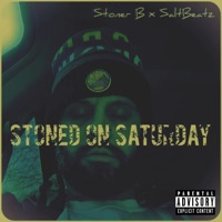 Stoned on Saturday (feat. Stoner B) - Single - SaltBeatz