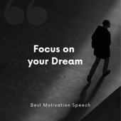 Focus On Your Dream artwork