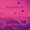 Mandalay - quiet Motion lyrics