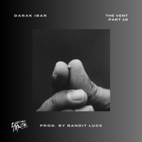 The Vent Part 19: The Mustard Seed - Single - Darak Ibar