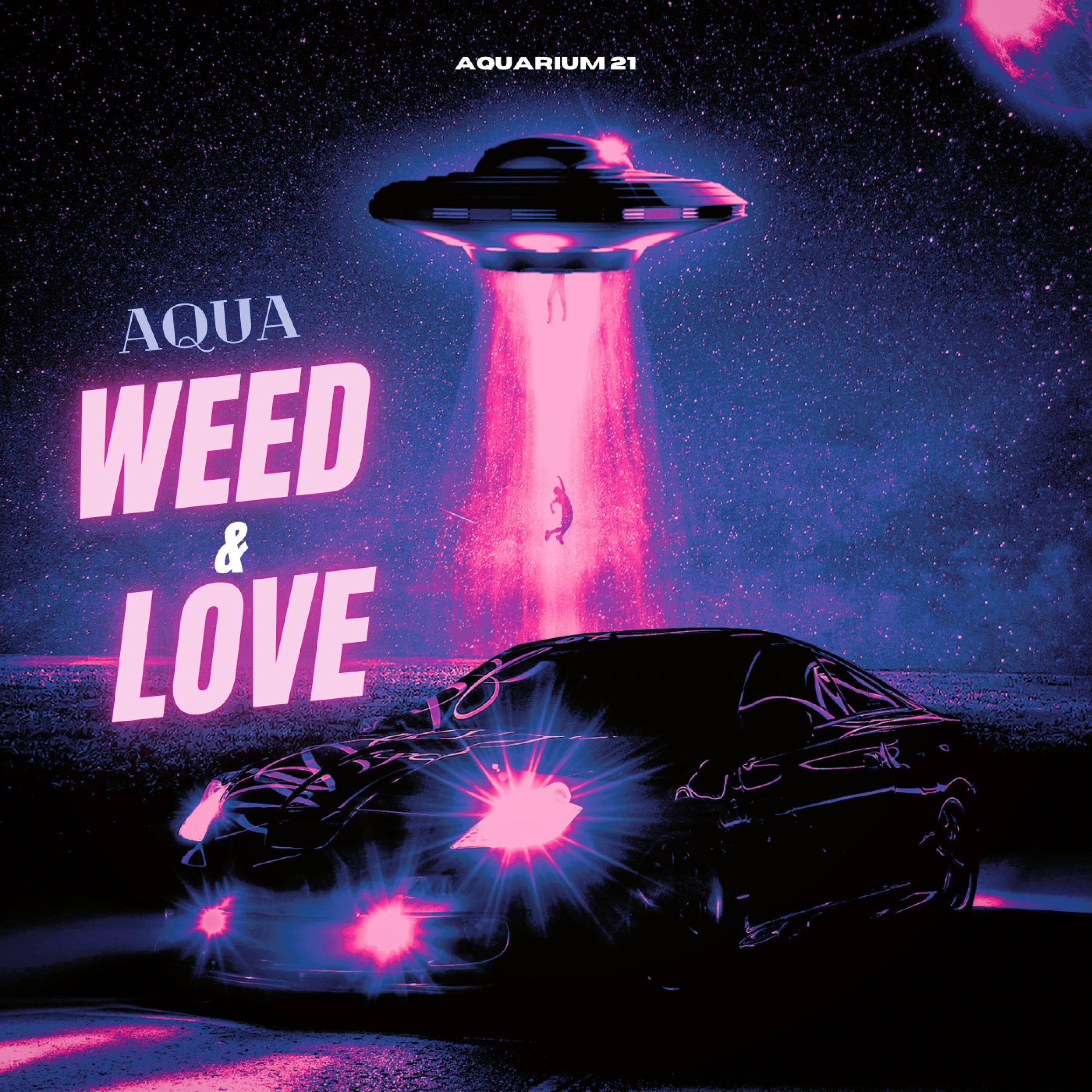 WEED & LOVE
