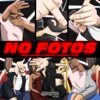 No Fotos (feat. Barceló & Robinho) - Single
