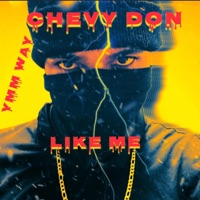 Like Me - Single - Chevy Don