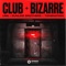 Club Bizarre artwork