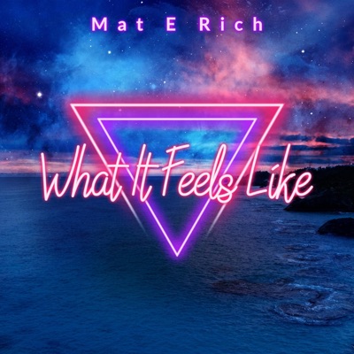 What It Feels Like - Single