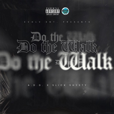 Do the Walk (feat. A.D.D.) - Single