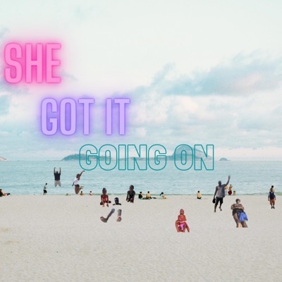 She Got It Going On - Single