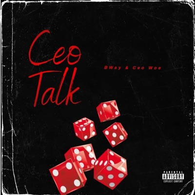 Ceo Talk (feat. Ceo woe) - Single