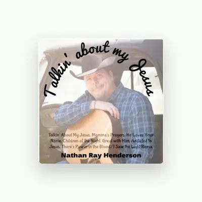 Listen to Nathan Ray Henderson, watch music videos, read bio, see tour dates & more!