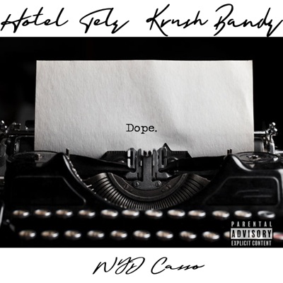 Dope (feat. Hotel Telz & WYD Casso) - Single