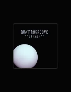 Dengarkan Quattrogroove, tonton video musik, baca bio, lihat tanggal tur & lainnya!