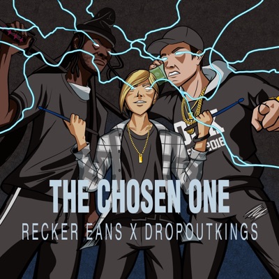 The Chosen One (feat. Dropout Kings) - Single