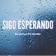 Sigo Esperando Ft Nando feat Nando Single