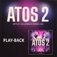 Atos 2 (Playback) - Single - Arthur Callazans