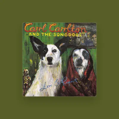 Listen to Carl Carlton & The Songdogs, watch music videos, read bio, see tour dates & more!