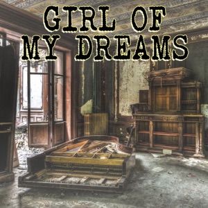 Girl of My Dreams (Piano Version)