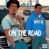 On the Road (feat. LavishMaar) - Single - Yungc Joke