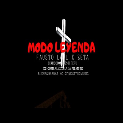 Modo Leyenda (feat. Zeta & Fauzto La L) - Single