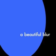 a beautiful blur